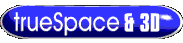 trueSpace AND 3D